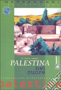 Palestina nel cuore libro di Hammad Rania