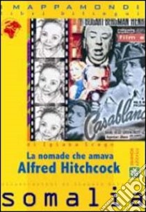 La nomade che amava Alfred Hitchcock libro di Scego Igiaba