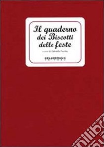 Il quaderno dei biscotti delle feste libro di Pecchia Gabriella