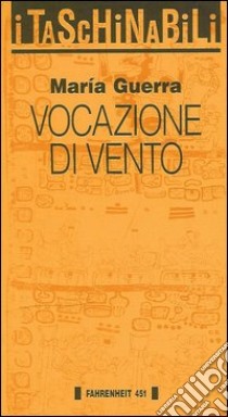 Vocazione di vento libro di Guerra Maria; Toti G. (cur.)