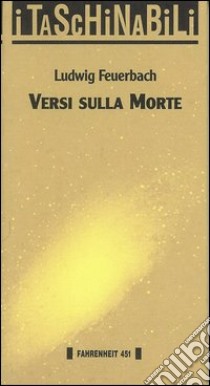 Versi sulla morte libro di Feuerbach Ludwig; Scarponi A. (cur.)