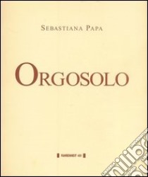 Orgosolo libro di Papa Sebastiana