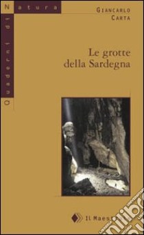 Le grotte della Sardegna libro di Carta Giancarlo