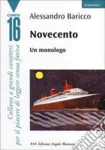 Novecento. Un monologo libro di Baricco Alessandro