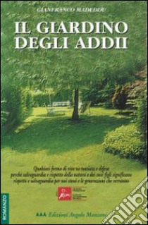 Il giardino degli addii libro di Madeddu Gianfranco