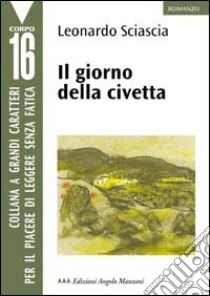 Il giorno della civetta libro di Sciascia Leonardo