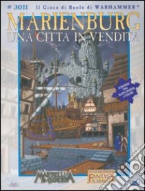 Martelli da guerra. Marienburg. Una città in vendità libro