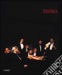 Sesma. Dies solis. Studi per un'ultima cena. Catalogo della mostra (Venezia, ottobre-novembre 1993). Ediz. trilingue libro di Barzel Amnon; David Catherine