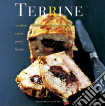 Terrine. Verdure, carni, pesci, frutta libro di Quévremont Catherine