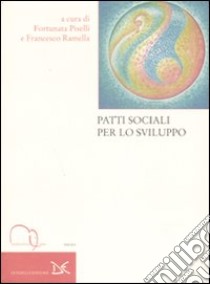 Patti sociali per lo sviluppo libro di Piselli F. (cur.); Ramella F. (cur.)