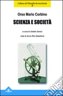 Scienza e società libro di Corbino Orso M.