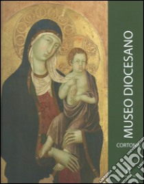 Museo diocesano libro di Bruschetti Paolo - Vaccari M. Grazia