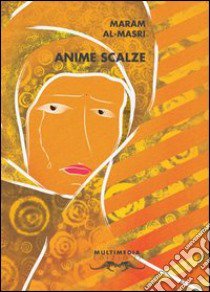 Anime scalze libro di Al-Masri Maram; Marzano R. (cur.)