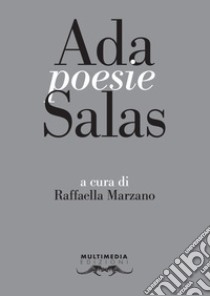 Poesie libro di Salas Ada; Marzano R. (cur.)