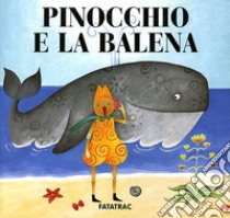 Pinocchio e la balena libro di Fatus Sophie