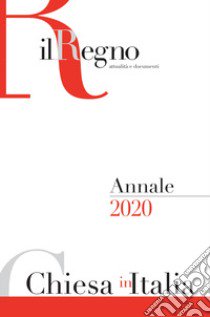 Chiesa in Italia 2020. Annale de Il Regno libro