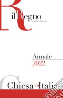 Chiesa in Italia 2022. Annale de Il Regno libro