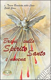 Brani sullo Spirito Santo e novena libro di Stein Edith