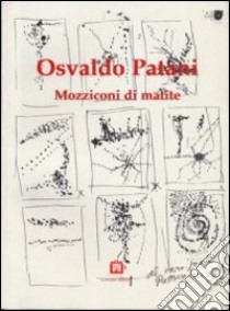 Mozziconi di matite libro di Patani Osvaldo