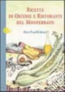 Ricette di osterie e ristoranti del Monferrato libro di Gho Paola; Ruffa Giovanni