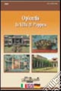 Oplontis. La villa di Poppea. Ediz. italiana, inglese e tedesca. DVD libro di Varone Antonio