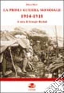 La prima guerra mondiale (1914-1918). Problemi di storia militare libro di Pieri Piero; Rochat G. (cur.)