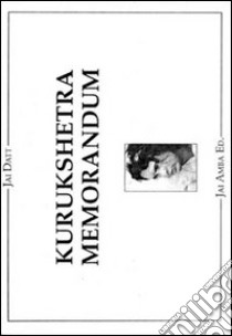 Kurukshetra memorandum libro di Barberis G. Paolo Jai Datt