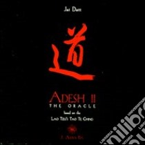 Adesh 2. The oracle. Ediz. italiana e inglese. Con CD Audio libro di Barberis G. Paolo Jai Datt; Kalavati Chiulli M. C. (cur.)