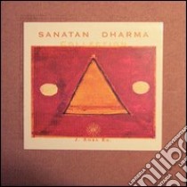 Sanatan Dharma Collection: I segreti di guru Gorakhnath- La canzone del guru-Hairakhandi Sapta Shati. 700 versi in lode...-Adesh 2. The oracle. Con 4 CD Audio libro di Kalavati Chiulli M. C. (cur.); Datt J. (cur.); Barberis G. P. (cur.)