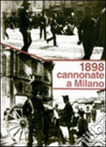 1898: cannonate a Milano libro di Caccamo M. (cur.)