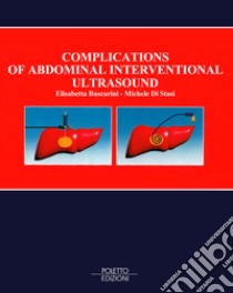 Complications of abdominal interventional ultrasound libro di Buscarini Elisabetta; Di Stasi Michele