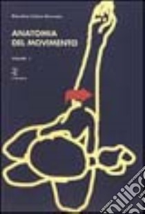 Anatomia del movimento (1) libro di Calais Germain Blandine