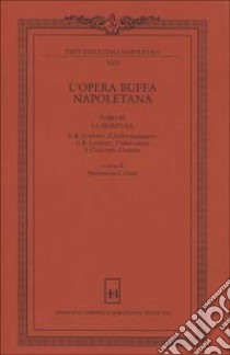 L'opera buffa napoletana (3) libro di Lorenzi G. Battista - Cerlone Francesco