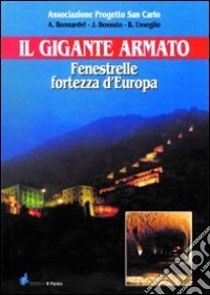 Il gigante armato libro di Bonnardel Alberto; Bossuto Juri; Usseglio Bruno