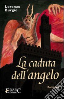 La caduta dell'angelo libro di Burgio Lorenzo