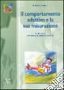 Il comportamento adattivo e la sua misurazione libro di Schalock Robert