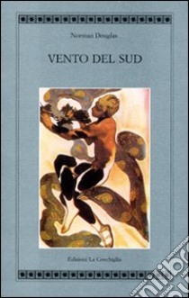 Vento del Sud libro di Douglas Norman