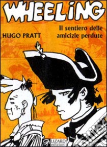 Wheeling libro di Pratt Hugo