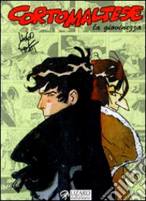 Corto Maltese. La giovinezza libro di Pratt Hugo