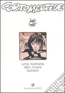 Corto Maltese. Una ballata del mare salato libro di Pratt Hugo