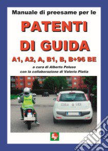 Patente A e B. Manuale di preesame libro di Peluso A. (cur.)