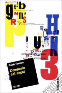 L'emporio dei segni libro di Ferraro G. (cur.)