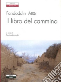 Il libro del cammino libro di Farid ad-din Attar; Zanardo S. (cur.)