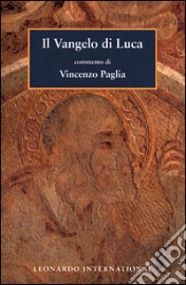 Il Vangelo di Luca libro di Paglia Vincenzo