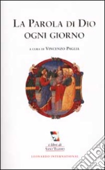 La Parola di Dio ogni giorno. Anno liturgico 2001-2002 libro di Paglia Vincenzo