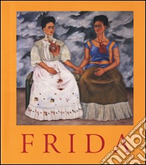 Frida Kahlo libro di Lozano L. M. (cur.)