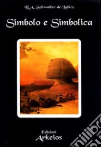 Simbolo e simbolica libro di Schwaller de Lubicz Rene A.