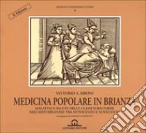 Medicina popolare in Brianza. Medicina e sanità delle classi subalterne nell'alto milanese tra '800 e '900 libro di Sironi Vittorio A.