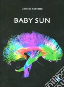 Baby sun libro di Conforto Giuliana