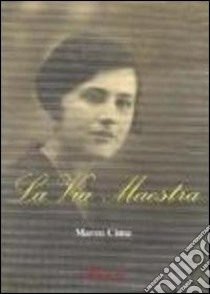 La via maestra libro di Cima Marco